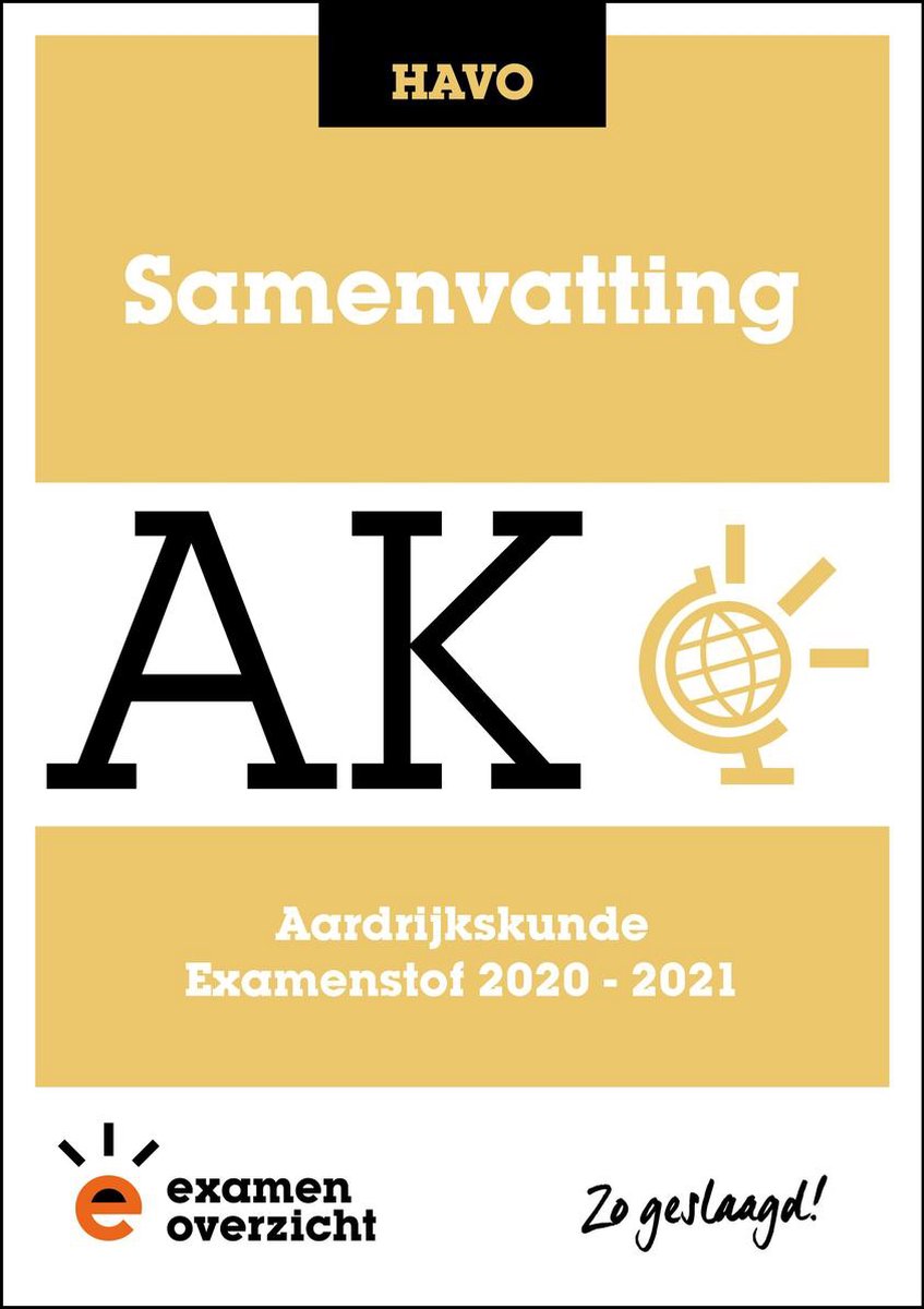 ExamenOverzicht - Samenvatting Aardrijkskunde HAVO