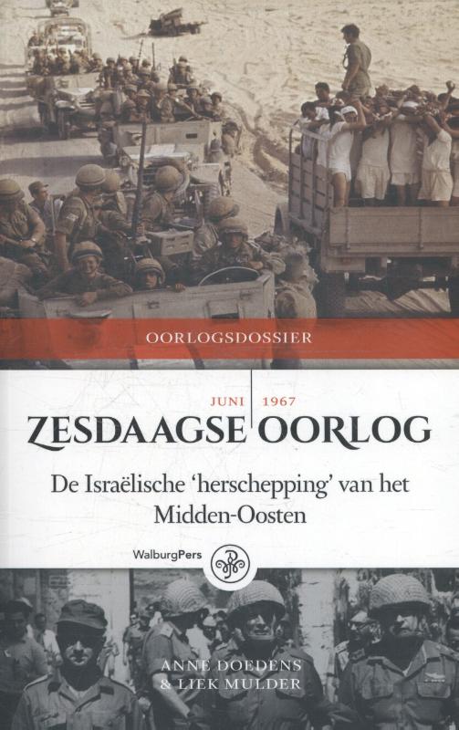 Anne Doedens Zesdaagse Oorlog, Juni 1967 / Oorlogdossiers / 4