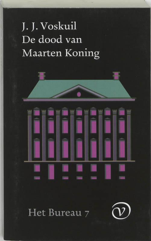 J.J. Voskuil De Dood Van Maarten Koning / Het Bureau / 7