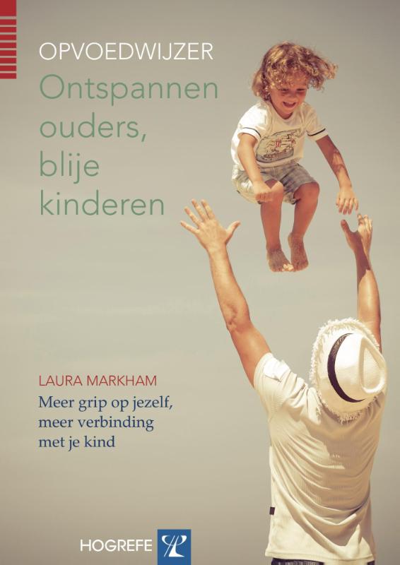 Laura Markham Ontspannen Ouders, Blije Kinderen