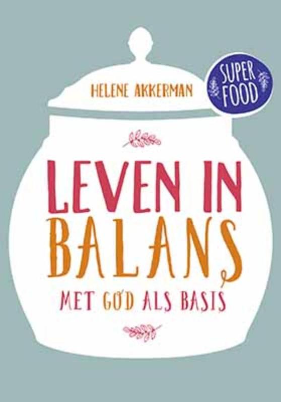 Leven in balans / Superfoods