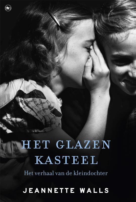 Jeannette Walls Ontembare Paarden ; Het Glazen Kasteel