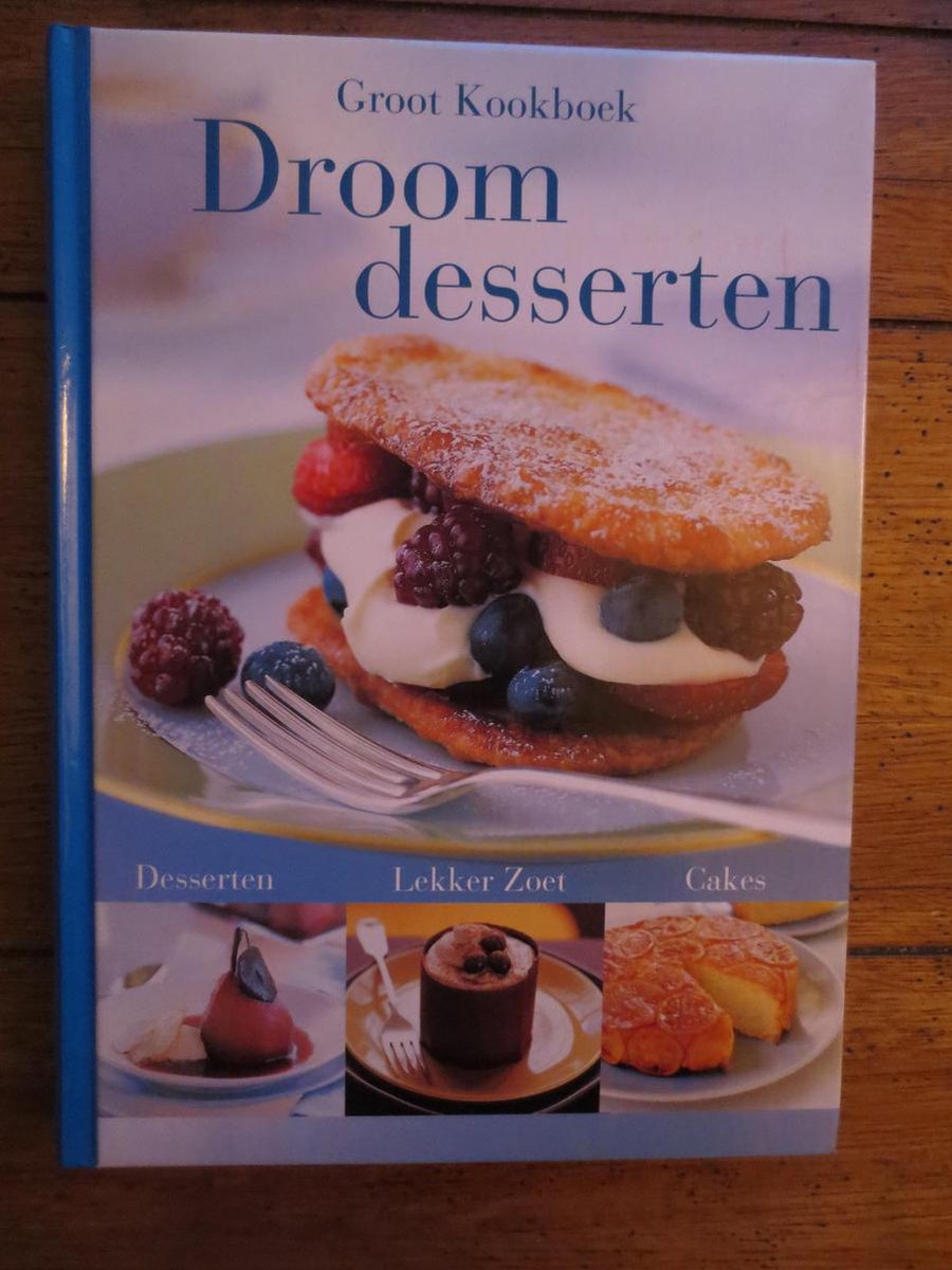 Groot kookboek Droomdesserten