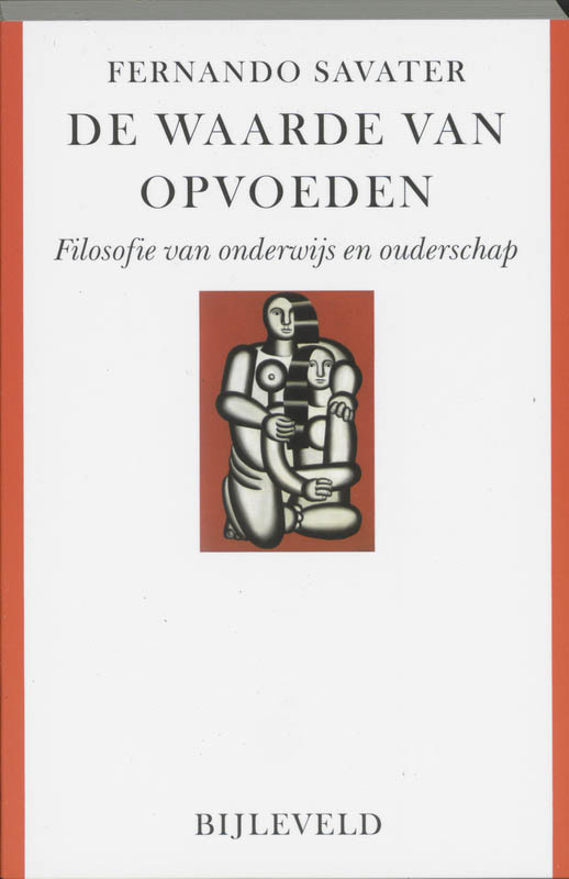 Fernando Savater De Waarde Van Opvoeden thumbnail