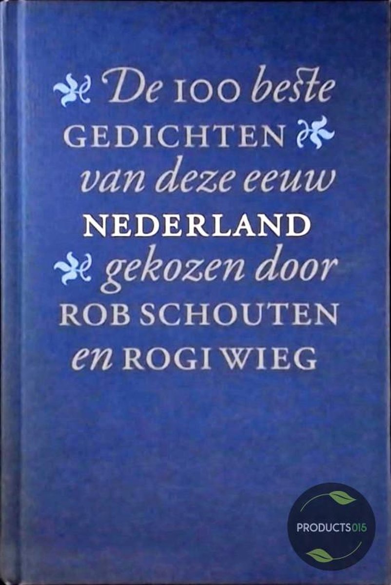 100 beste gedichten deze eeuw-nederland