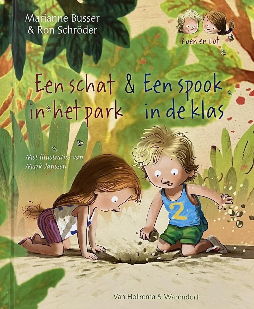 Marianne Busser & Ron Schröder - Koen en Lot - 2 verhalen - Een schat in het park & Een spook in de klas