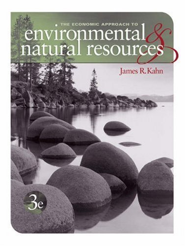 Economic Approach to Environment and Natural Resources with Economic Applications