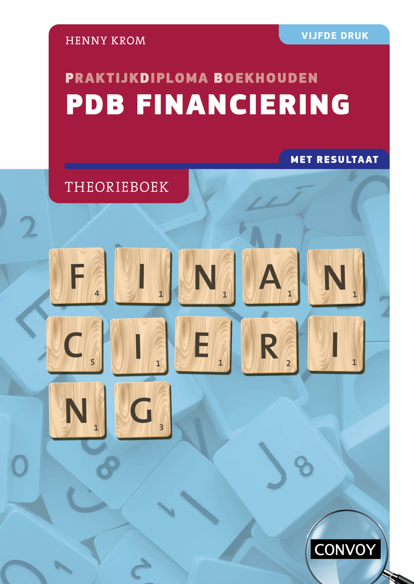 5e druk / PDB Financiering met resultaat / Theorieboek