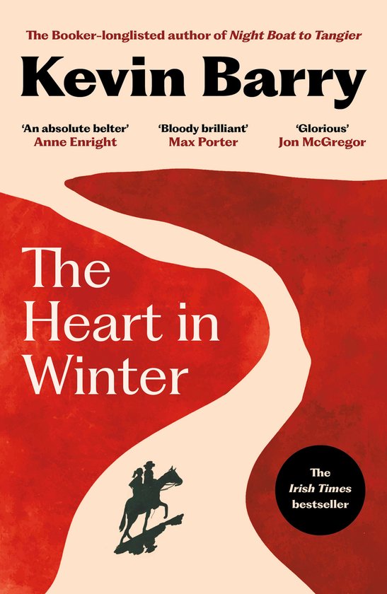 Kevin Barry The Heart In Winter