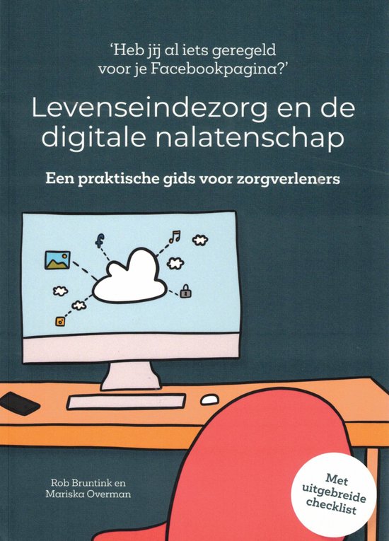 Levenseindezorg en de digitale nalatenschap
