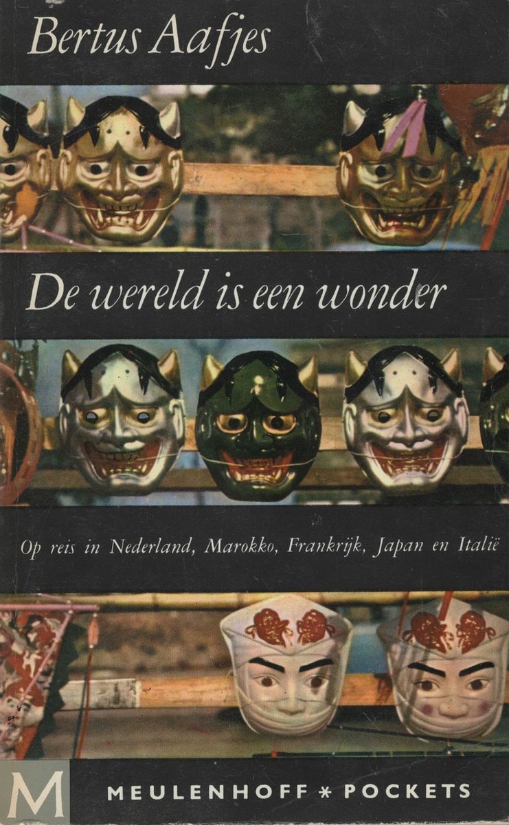 De wereld is een wonder - Reisverhalen uit twaalf landen