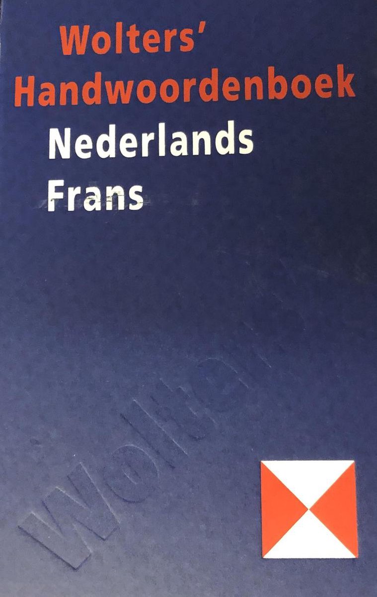 Wolters' handwoordenboek / Nederlands-Frans / Wolters' handwoordenboeken