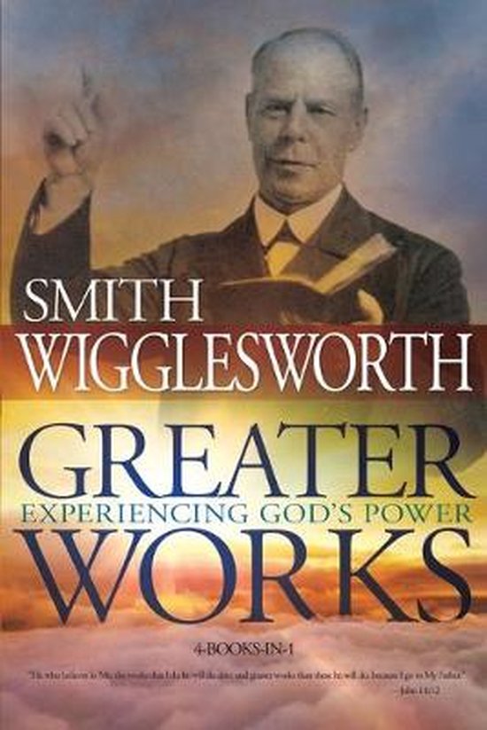 Smith Wigglesworth Greater Works