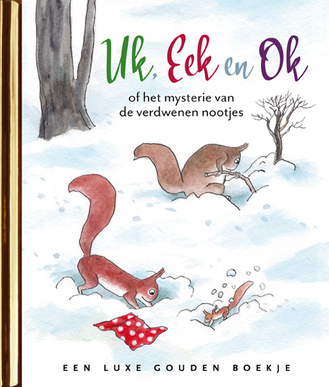 Joukje Akveld Uk, Eek & Ok, Of Het Mysterie Van De Verdwenen Nootjes / Gouden Boekjes