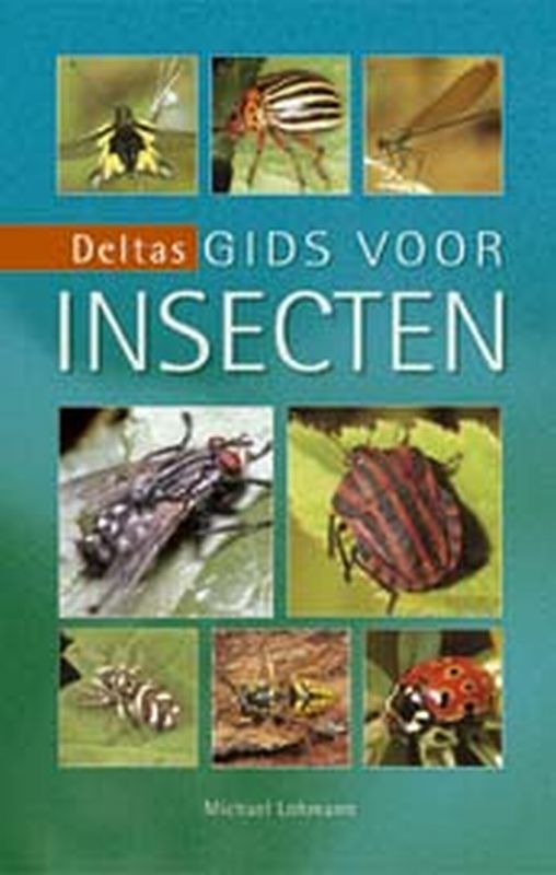 Michael Lohmann Deltas Gids Voor Insecten