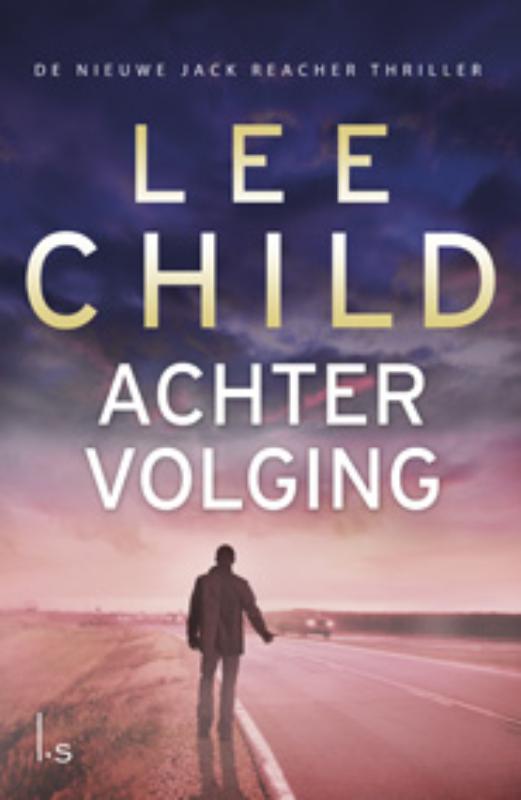 Lee Child Achtervolging / Jack Reacher / 17