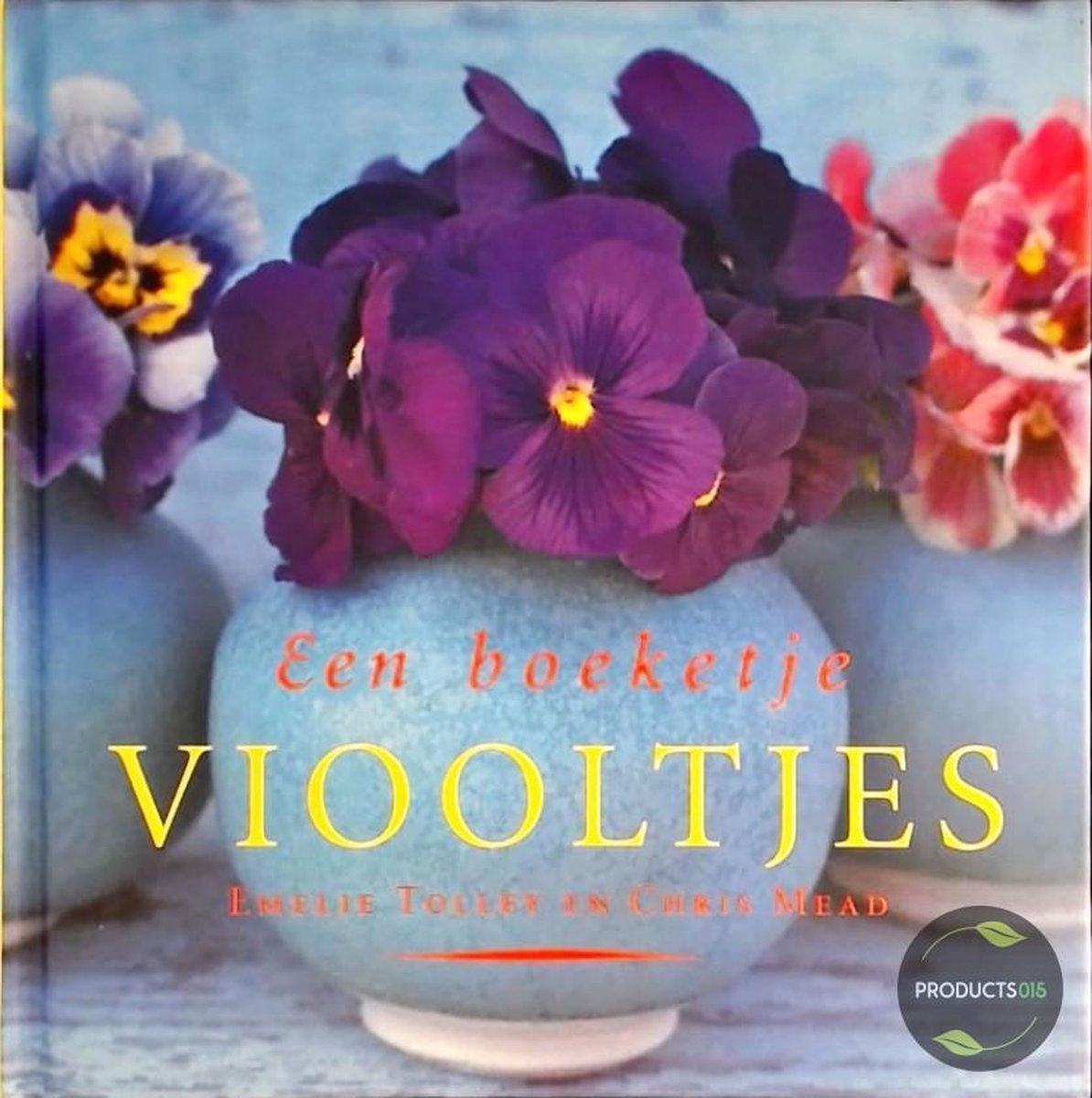 Een Boeketje viooltjes