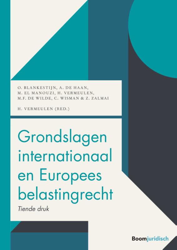 O. Blankestijn Grondslagen Internationaal Belastingrecht / Boom Fiscale Studieboeken