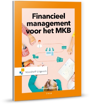 A.W.W. Heezen Financieel Management Voor Het Mkb / Ondernemerschap In De Praktijk