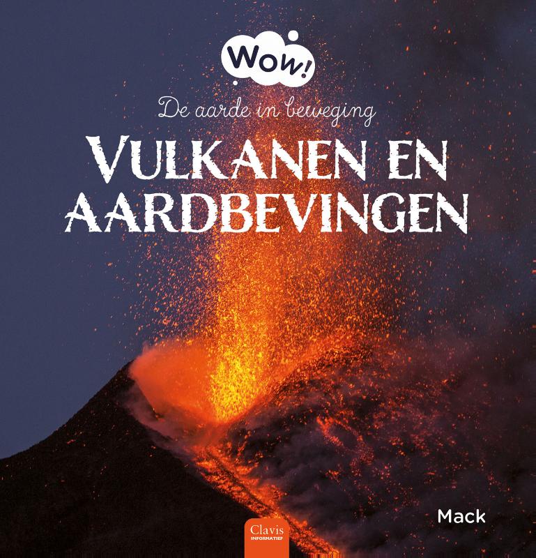 Wow!  -   Vulkanen en aardbevingen