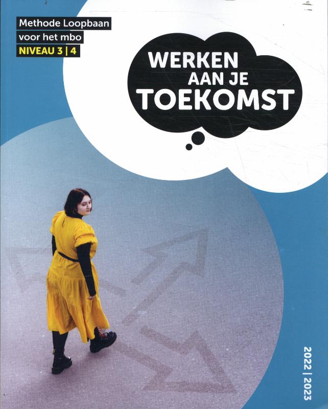 boekenbalie_9789492620460_cover Toekomst - Werken aan je Toekomst niveau 3-4 methode Loopbaan voor het mbo
