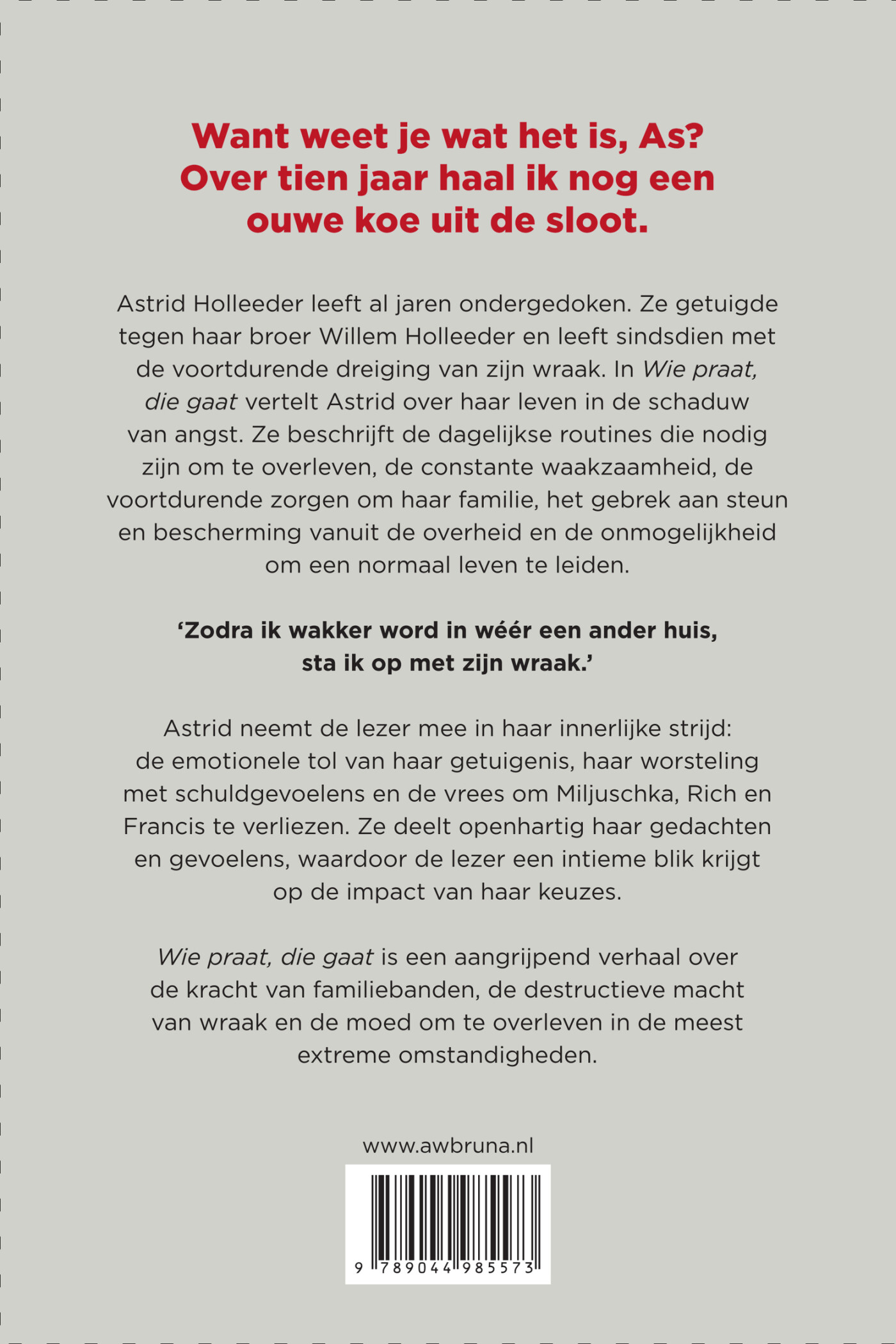 Wie praat, die gaat achterkant