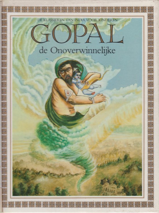 GOPAL, DE ONOVERWINNELIJKE