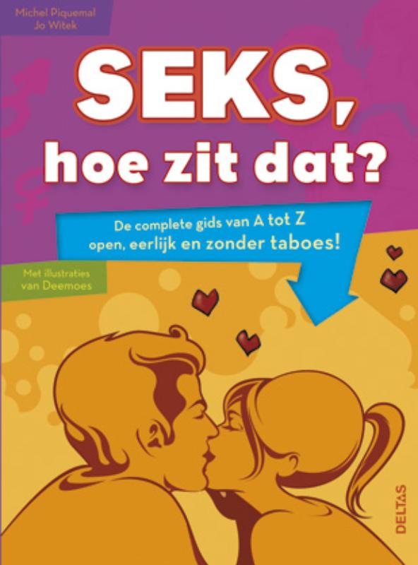 Seks, hoe zit dat?