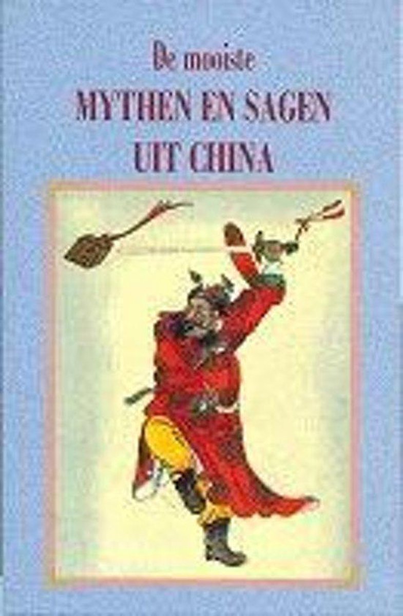 De Mooiste Mythen En Sagen Uit China thumbnail