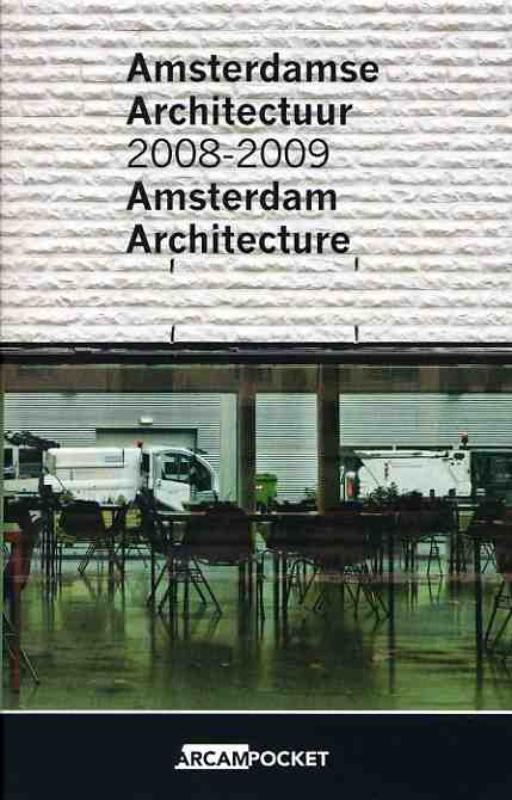 Amsterdamse Architectuur 2008-2009 / Amsterdam Architecture 2008-2009 / Arcam pocket / 22