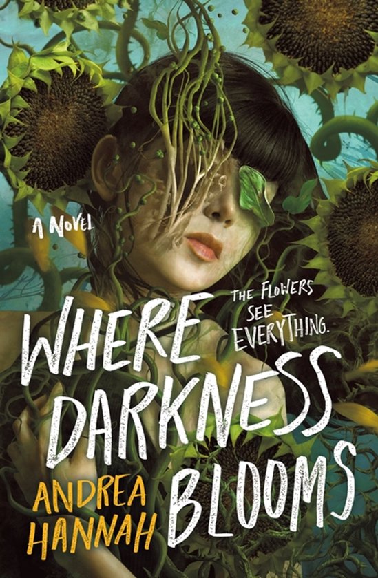 Andrea Hannah Where Darkness Blooms