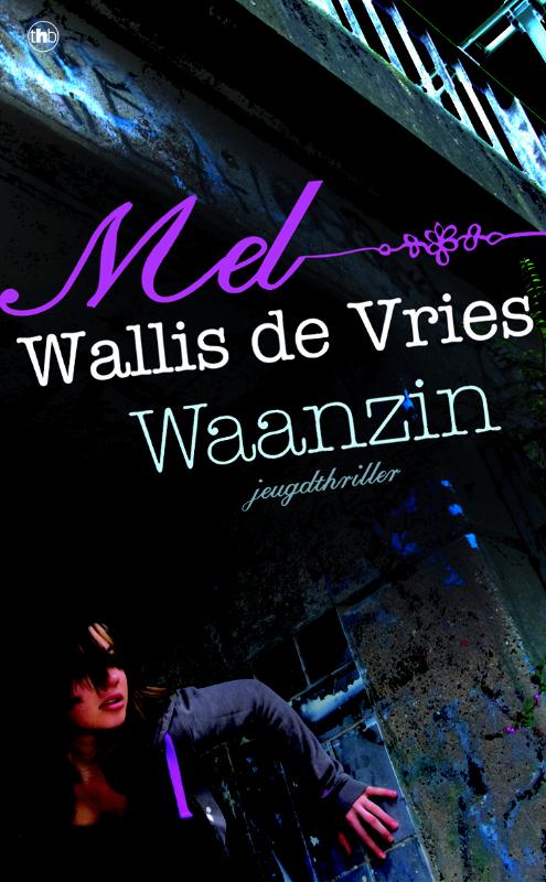 Mel Wallis de Vries Waanzin thumbnail