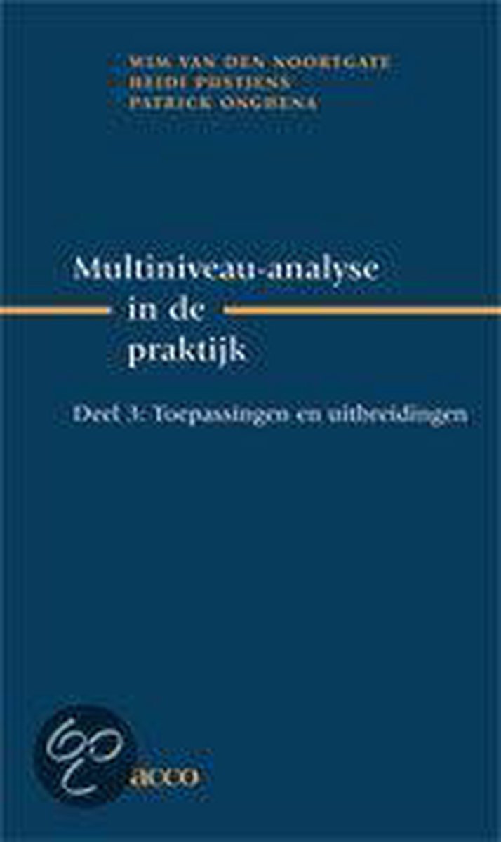 Multiniveau-analyse in de praktijk. Deel 3: Toepassingen en uitbreidingen