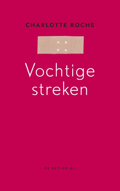 Charlotte Roche Vochtige Streken thumbnail