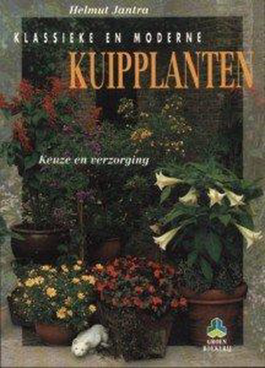 Klassieke en moderne kuipplanten / De groenboekerij