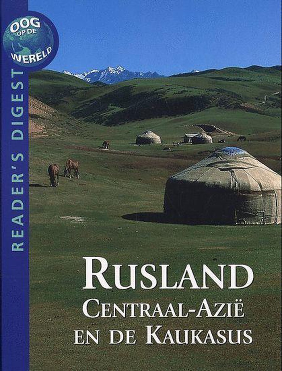 Oog op de wereld Rusland, centraal-azië en de kaukasus