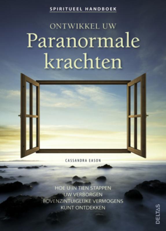 boekenbalie_9789044728231_cover Ontwikkel uw paranormale krachten / Spiritueel handboek