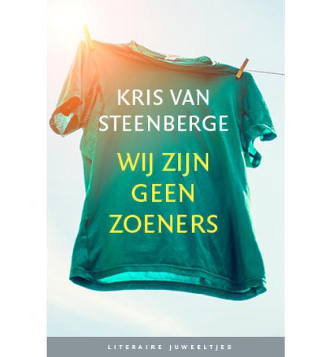 Wij zijn geen zoeners / Literaire Juweeltjes