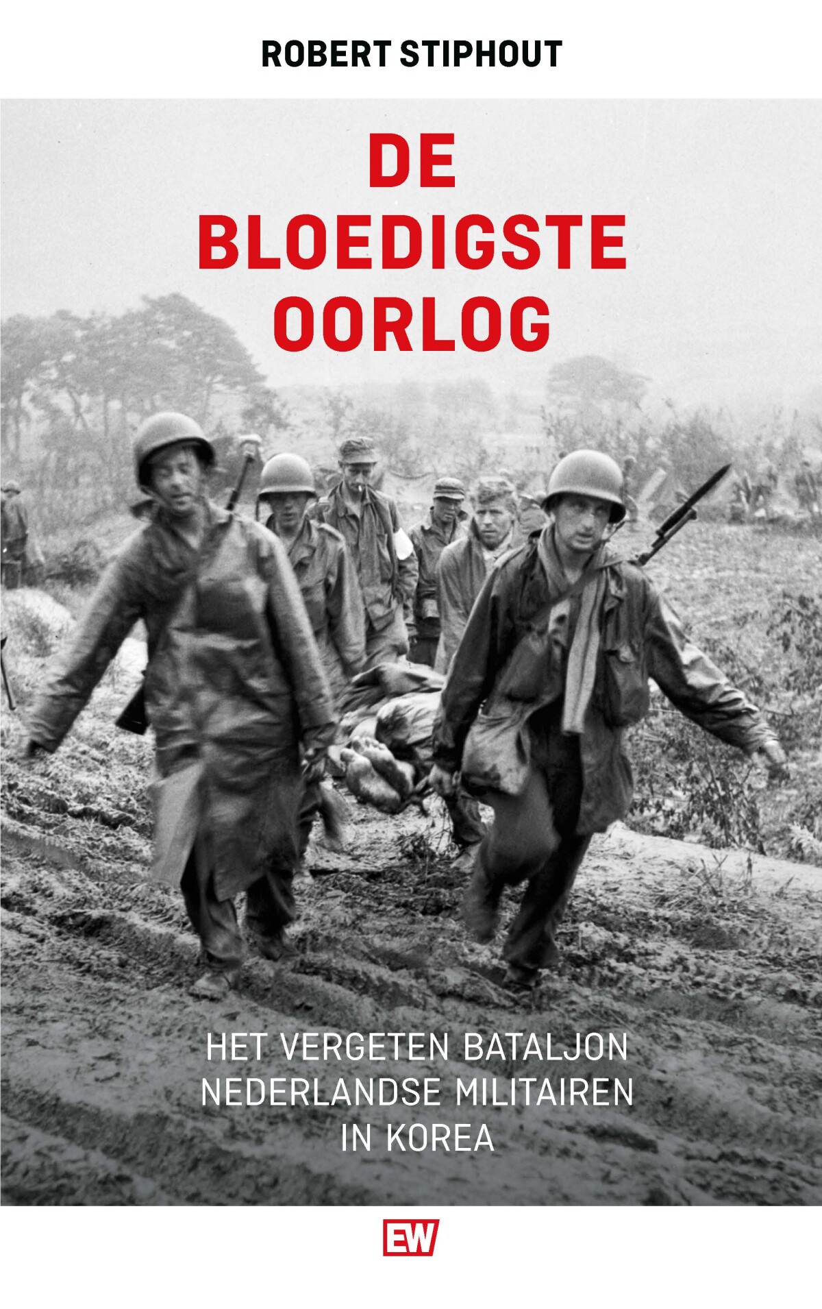 de Bloedigste Oorlog / EW Boeken