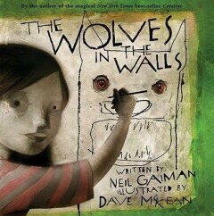 The wolves in the walls