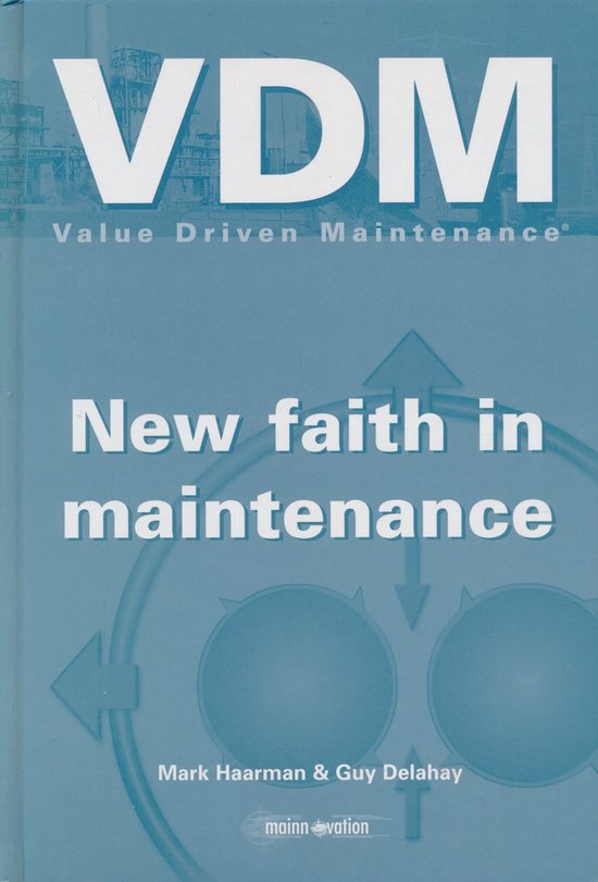 Value Driven Maintenance