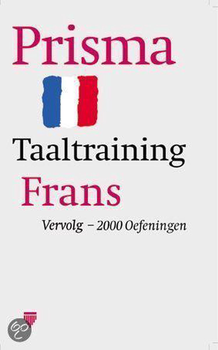 Prisma taaltraining / Frans vervolgtraining - 2000 oefenzinnen