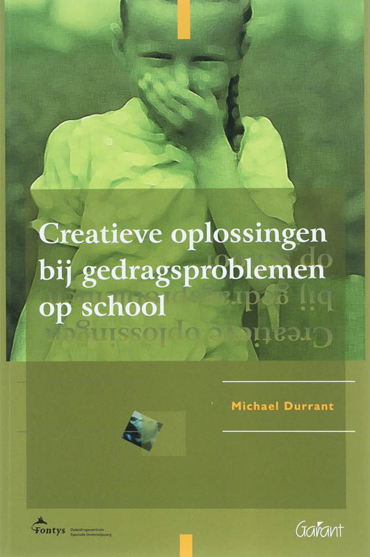 boekenbalie_9789044121575_cover Creatieve oplossingen bij gedragsproblemen op school / Fontys OSO-Reeks / 3