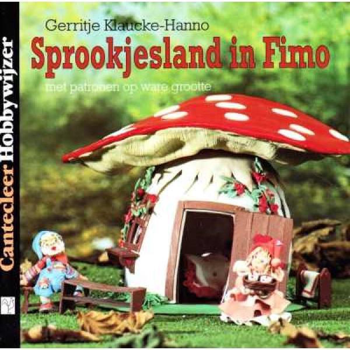 boekenbalie_9789021321523_cover Sprookjesland in Fimo / Cantecleer hobbywijzer / 135