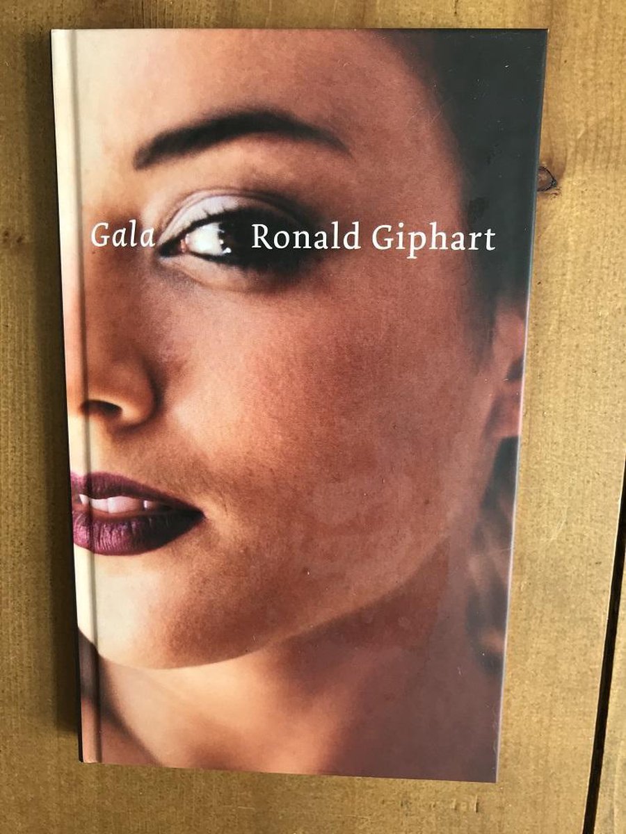 boekenbalie_9789074336826_cover Gala - Ronald Giphart