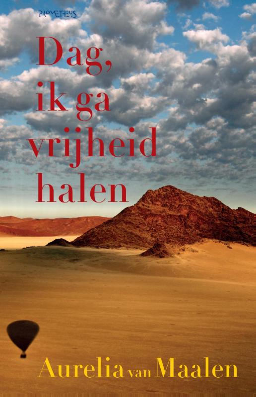 boekenbalie_9789044631821_cover Dag, ik ga vrijheid halen