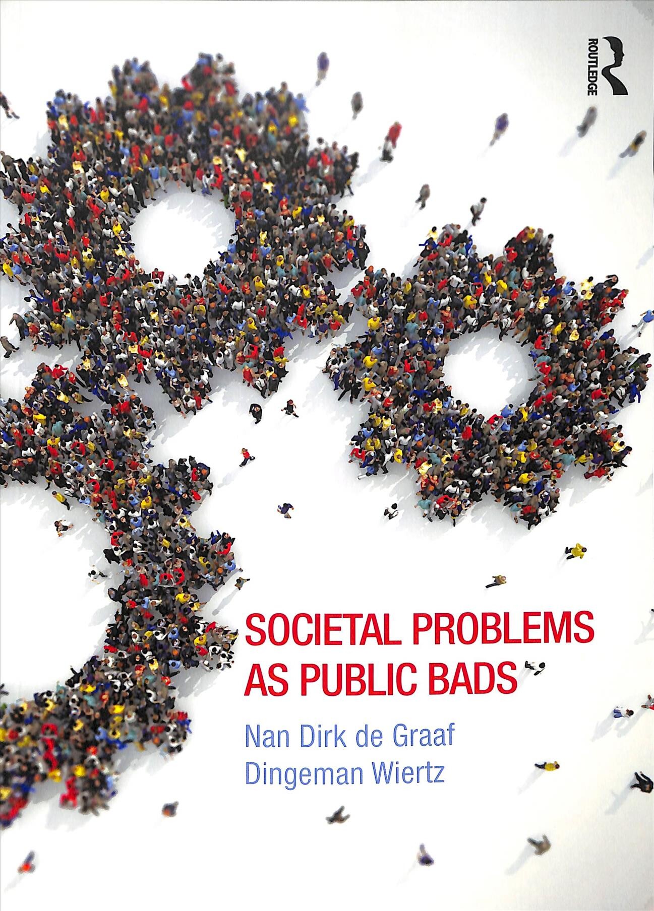 Nan de Graaf Societal Problems As Public Bads