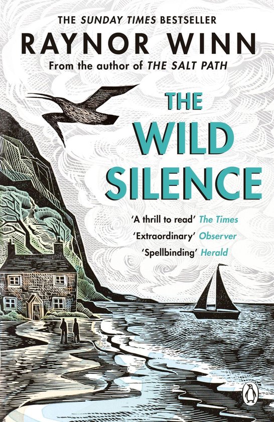 The wild silence / Raynor Winn / 2
