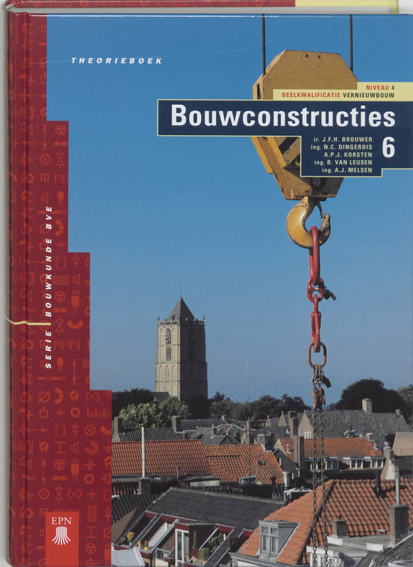 4VNB Bouwconstructies / 6 / Theorieboek / Bouwkunde BVE