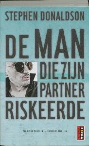 De man die zijn partner riskeerde